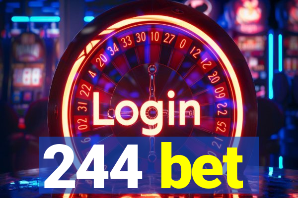 244 bet